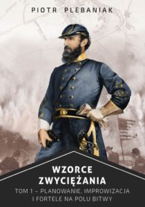 Wzorce zwyciężania. Planowanie, improwizacja i fortele na polu bitwy. Tom I — okładka e-booka