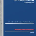 Tytuł: Wzory aktów notarialnych z komentarzem
Autor: Wiktor Karpowicz, Edward Janeczko, Teresa Janeczko
Wydawnictwo: Wolters Kluwer
Formaty: PDF