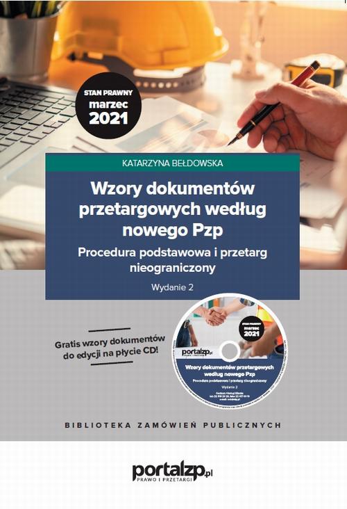 Wzory dokumentów przetargowych według nowego Pzp. Procedura podstawowa i przetarg nieograniczony. Wydanie 2 — okładka e-booka