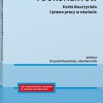 Tytuł: Wzory pism i dokumentów. Karta Nauczyciela i prawo pracy w oświacie
Autor: Krzysztof Gawroński, Lidia Marciniak
Wydawnictwo: Wolters Kluwer
Formaty: PDF