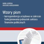 Wzory pism - korespondencja urzędowa w zakresie funkcjonowania jedostek sektra finansów publicznych — okładka e-booka