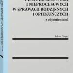 Wzory pism procesowych i nieprocesowych w sprawach rodzinnych i opiekuńczych z objaśnieniami — okładka e-booka