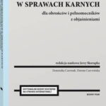 Tytuł: Wzory pism procesowych w sprawach karnych dla obrońców i pełnomocników z objaśnieniami
Autor: Jerzy Skorupka, Dorota Czerwińska, Dominika Czerniak
Wydawnictwo: Wolters Kluwer
Formaty: PDF