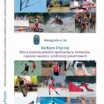 Tytuł: Wzory żywienia polskich sportowców w kontekście częstości spożycia żywności i preferencji pokarmowych
Autor: Frączek Barbara
Wydawnictwo: Akademia Kultury Fizycznej
Formaty: PDF