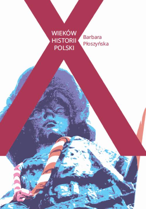 Tytuł: X wieków historii Polski
Autor: Barbara Płoszyńska
Wydawnictwo: Warszawska Firma Wydawnicza
Formaty: EPUB