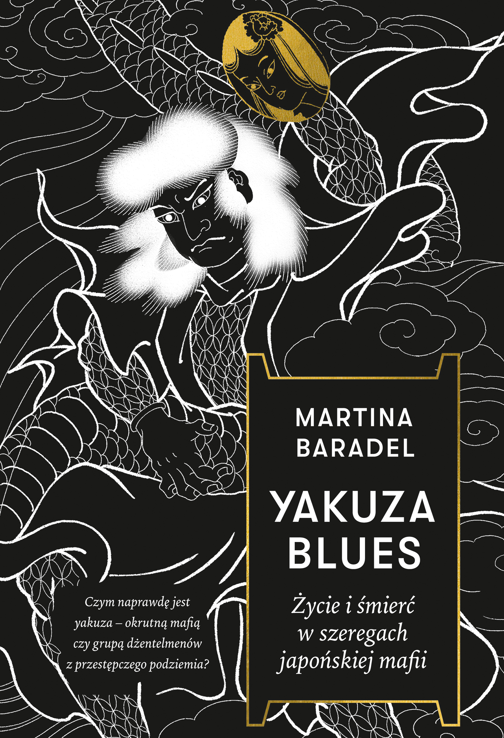 Tytuł: Yakuza blues. Życie i śmierć w szeregach japońskiej mafii
Autor: Martina Baradel
Wydawnictwo: Koncept
Formaty: EPUB, MOBI