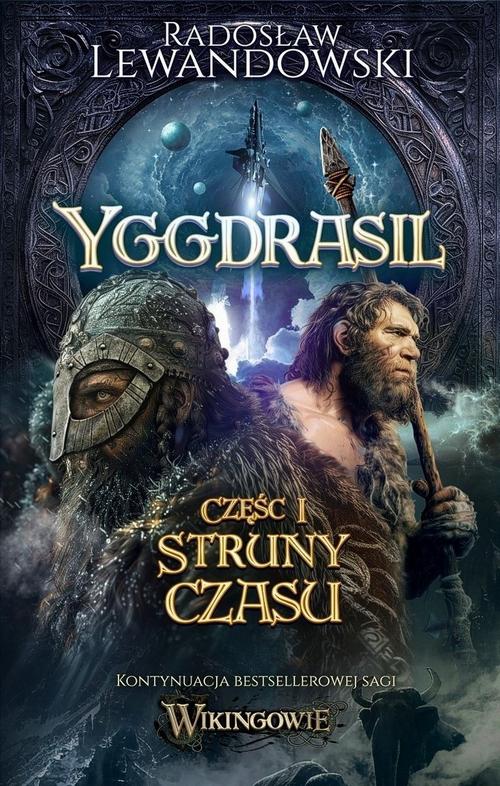 Tytuł: Yggdrasil. Struny czasu
Autor: Radosław Lewandowski
Wydawnictwo: Księgarnia Autorska
Formaty: EPUB, MOBI, PDF