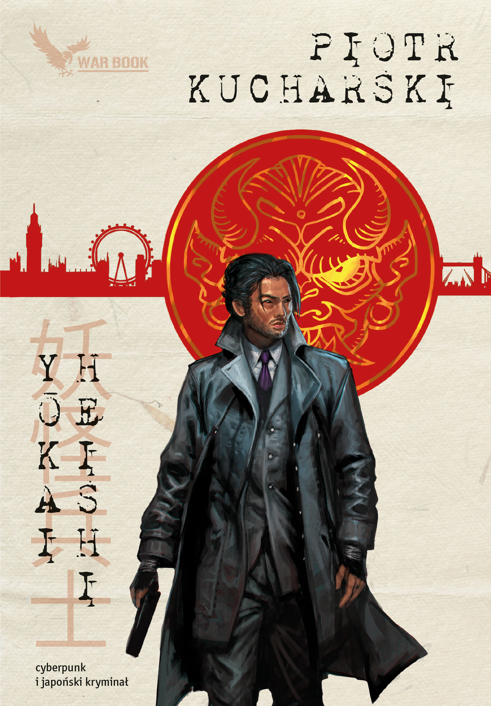 Tytuł: Yokai Heishi
Autor: Piotr Kucharski
Wydawnictwo: WARBOOK
Formaty: EPUB