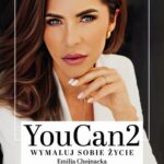 Tytuł: YouCan2 Wymaluj sobie życie
Autor: Emilia Chojnacka
Wydawnictwo: BookEdit
Formaty: PDF