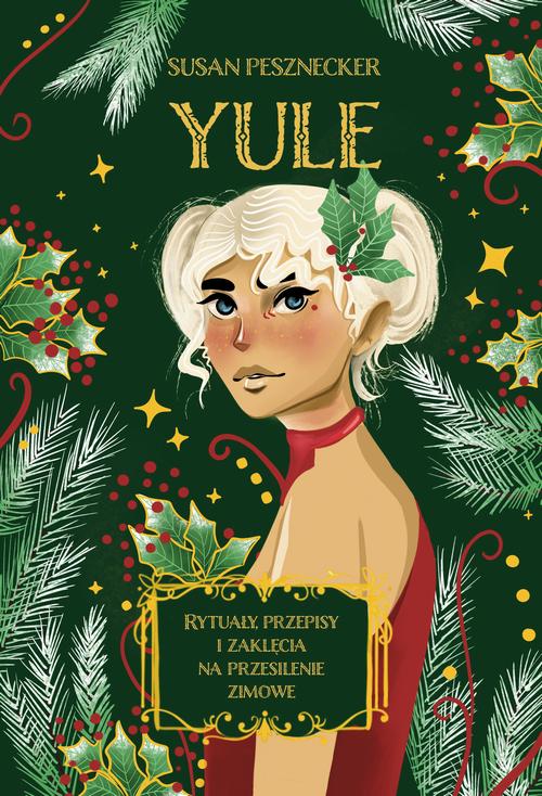 Tytuł: Yule
Autor: Susan Pesznecker
Wydawnictwo: Wydawnictwo Kobiece
Formaty: EPUB, MOBI