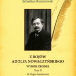 Tytuł: Z bojów Adolfa Nowaczyńskiego Wybór źródeł Tom 2
Autor: 
Wydawnictwo: Von Borowiecky
Formaty: PDF