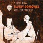 Z dziejów służby domowej XIX i XX wieku — okładka e-booka