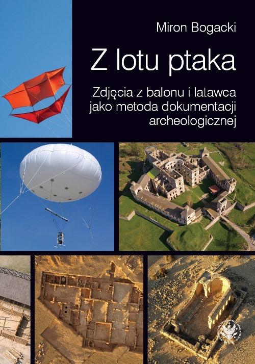Tytuł: Z lotu ptaka
Autor: Miron Bogacki
Wydawnictwo: Wydawnictwa Uniwersytetu Warszawskiego
Formaty: MOBI, PDF, EPUB