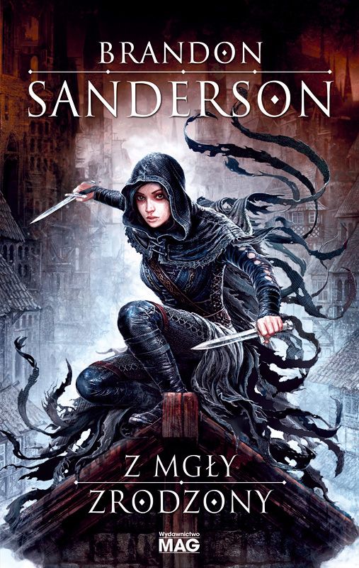 Tytuł: Z mgły zrodzony (#1). Z mgły zrodzony
Autor: Brandon Sanderson
Wydawnictwo: MAG
Formaty: EPUB, MOBI