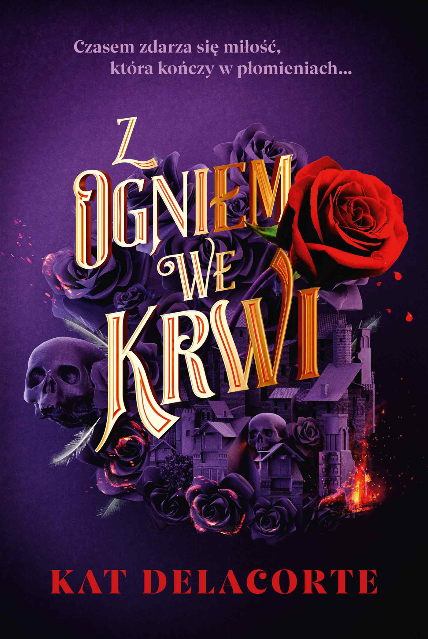 Tytuł: Z ogniem we krwi
Autor: Kat Delacorte
Wydawnictwo: Insignis Media
Formaty: EPUB, MOBI