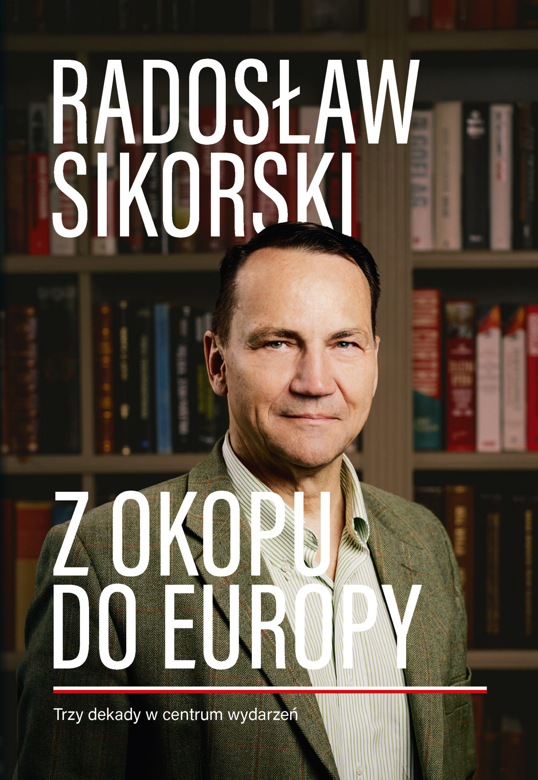 Z okopu do Europy. Trzy dekady w centrum wydarzeń — okładka e-booka