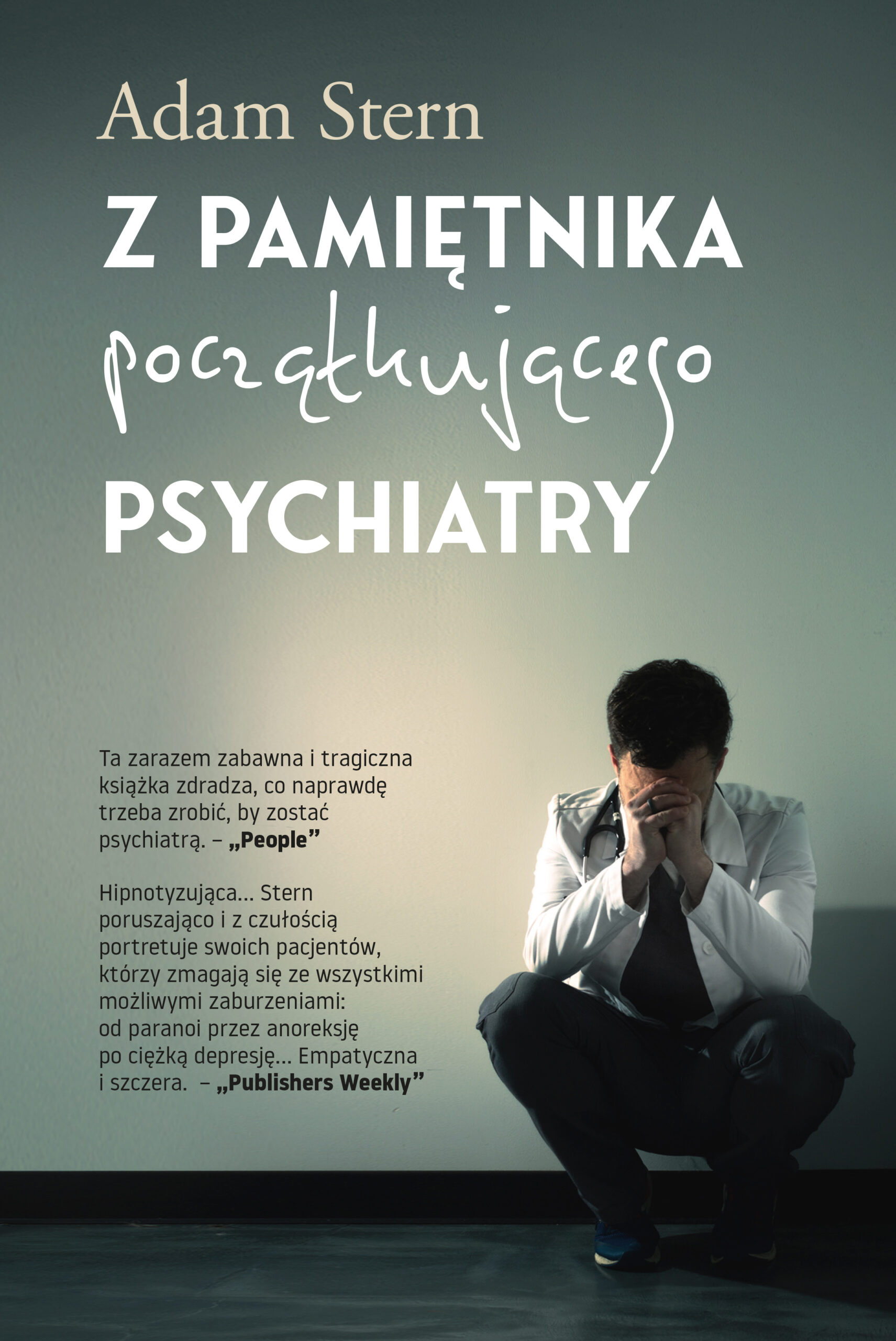 Tytuł: Z pamiętnika początkującego psychiatry
Autor: Adam Stern
Wydawnictwo: Insignis Media
Formaty: EPUB, MOBI