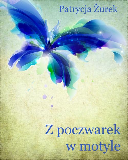 Z poczwarek w motyle — okładka e-booka