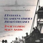 Tytuł: Z Połocka do amerykańskiej Ziemi Obiecanej
Autor: Lucyna Aleksandrowicz-Pędich
Wydawnictwo: Wydawnictwo Naukowe PWN
Formaty: EPUB, MOBI