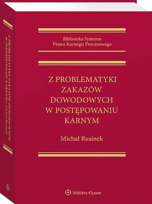 Tytuł: Z problematyki zakazów dowodowych w postępowaniu karnym
Autor: Michał Rusinek
Wydawnictwo: Wolters Kluwer
Formaty: PDF