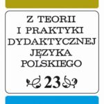 Tytuł: Z Teorii i Praktyki Dydaktycznej Języka Polskiego. T. 23
Autor: 
Wydawnictwo: Wydawnictwo Uniwersytetu Śląskiego
Formaty: PDF