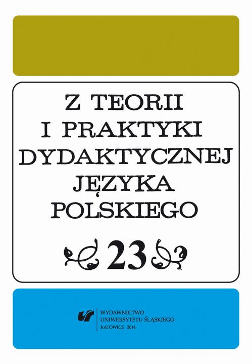 Tytuł: Z Teorii i Praktyki Dydaktycznej Języka Polskiego. T. 23
Autor: 
Wydawnictwo: Wydawnictwo Uniwersytetu Śląskiego
Formaty: PDF