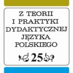 Tytuł: Z Teorii i Praktyki Dydaktycznej Języka Polskiego. T. 25
Autor: 
Wydawnictwo: Wydawnictwo Uniwersytetu Śląskiego
Formaty: PDF