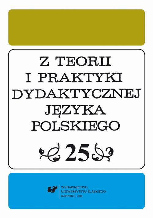 Tytuł: Z Teorii i Praktyki Dydaktycznej Języka Polskiego. T. 25
Autor: 
Wydawnictwo: Wydawnictwo Uniwersytetu Śląskiego
Formaty: PDF