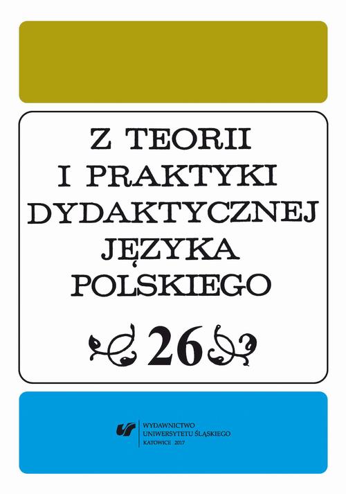Tytuł: Z Teorii i Praktyki Dydaktycznej Języka Polskiego. T. 26
Autor: 
Wydawnictwo: Wydawnictwo Uniwersytetu Śląskiego
Formaty: PDF