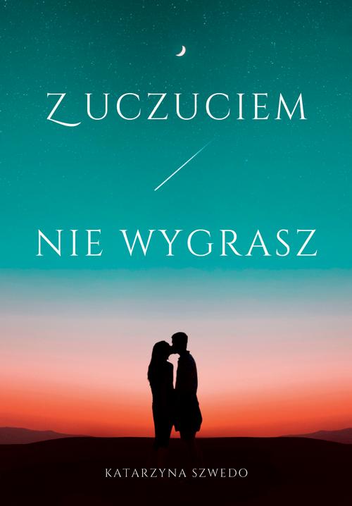 Tytuł: Z uczuciem nie wygrasz
Autor: Katarzyna Szwedo
Wydawnictwo: Pan Wydawca
Formaty: EPUB, MOBI