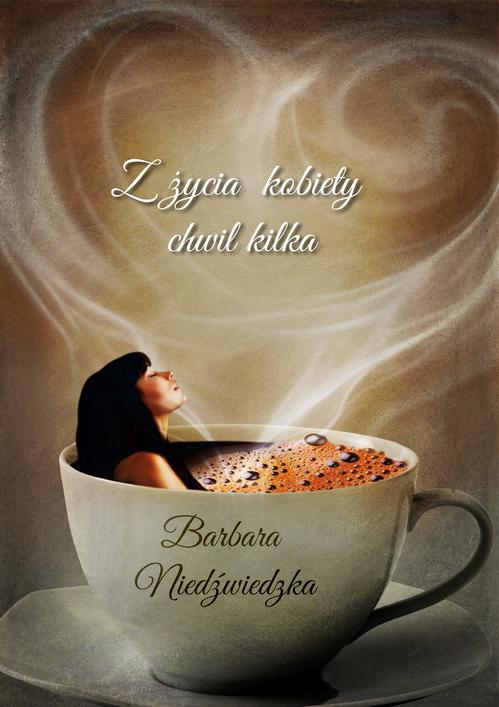 Z życia kobiety chwil kilka — okładka e-booka