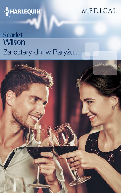Tytuł: Za cztery dni w Paryżu...
Autor: Scarlet Wilson
Wydawnictwo: Harlequin
Formaty: MOBI, EPUB