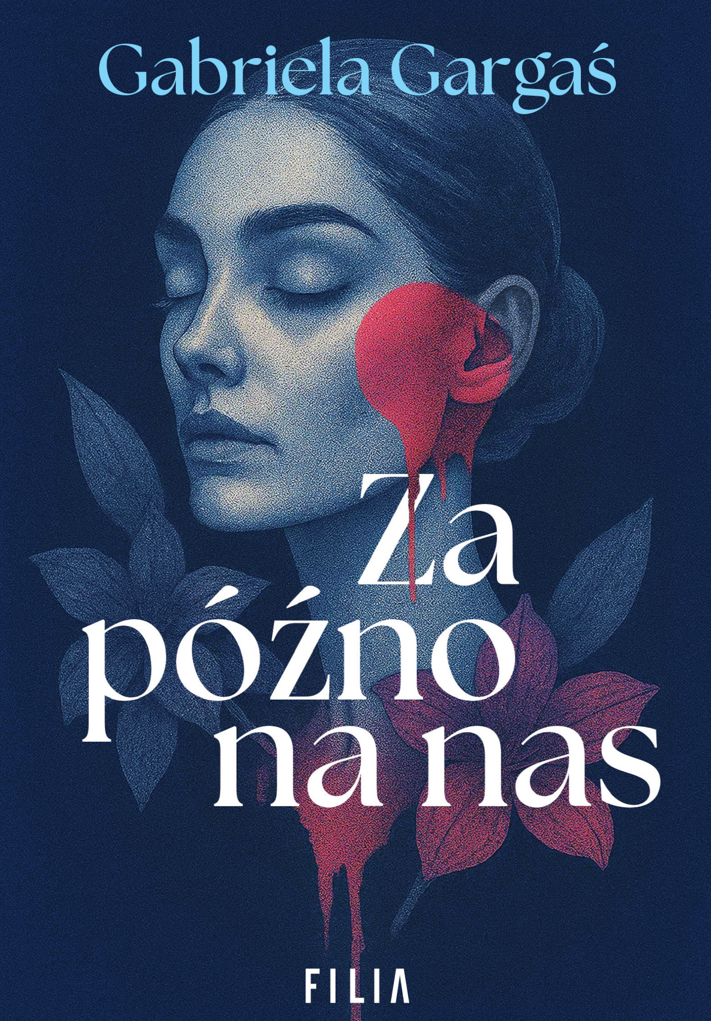 Tytuł: Za późno na nas
Autor: Gabriela Gargaś
Wydawnictwo: FILIA
Formaty: EPUB, MOBI