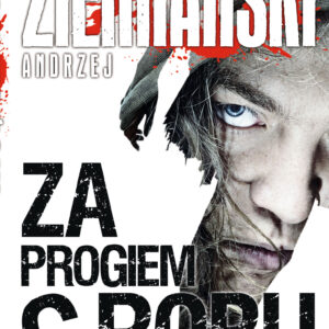 Tytuł: Za progiem grobu
Autor: Andrzej Ziemiański
Wydawnictwo: Fabryka Słów
Formaty: EPUB, MOBI