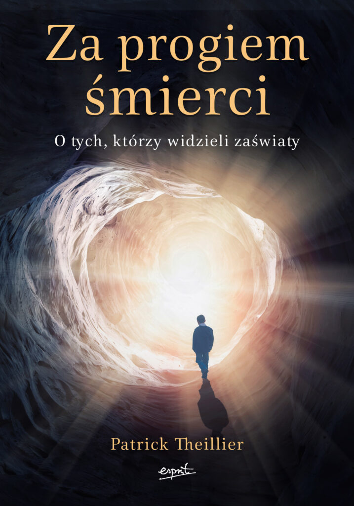 Za progiem śmierci. O tych, którzy widzieli zaświaty — okładka