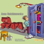Tytuł: Za szafą
Autor: Anna Onichimowska
Wydawnictwo: Storybox
Formaty: MP3