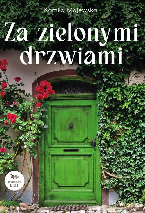 Tytuł: Za zielonymi drzwiami
Autor: Kamila Majewska
Wydawnictwo: Szelest
Formaty: MOBI, EPUB, PDF