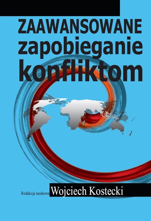 Tytuł: Zaawansowane zapobieganie konfliktom
Autor: Wojciech Kostecki
Wydawnictwo: Aspra
Formaty: PDF