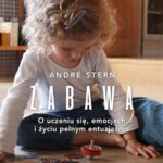 Zabawa. O uczeniu się, zaufaniu i życiu pełnym entuzjazmu — okładka e-booka