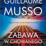 Tytuł: ZABAWA W CHOWANEGO
Autor: Guillaume Musso
Wydawnictwo: Albatros
Formaty: MOBI, EPUB