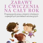 Zabawy i ćwiczenia na cały rok — okładka e-booka