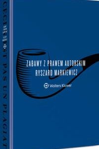Tytuł: Zabawy z prawem autorskim
Autor: Ryszard Markiewicz
Wydawnictwo: Wolters Kluwer
Formaty: PDF