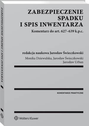 Tytuł: Zabezpieczenie spadku i spis inwentarza. Komentarz do art. 627-639 k.p.c.
Autor: Jarosław Urban, Monika Dziewulska, Jarosław Świeczkowski
Wydawnictwo: Wolters Kluwer
Formaty: PDF