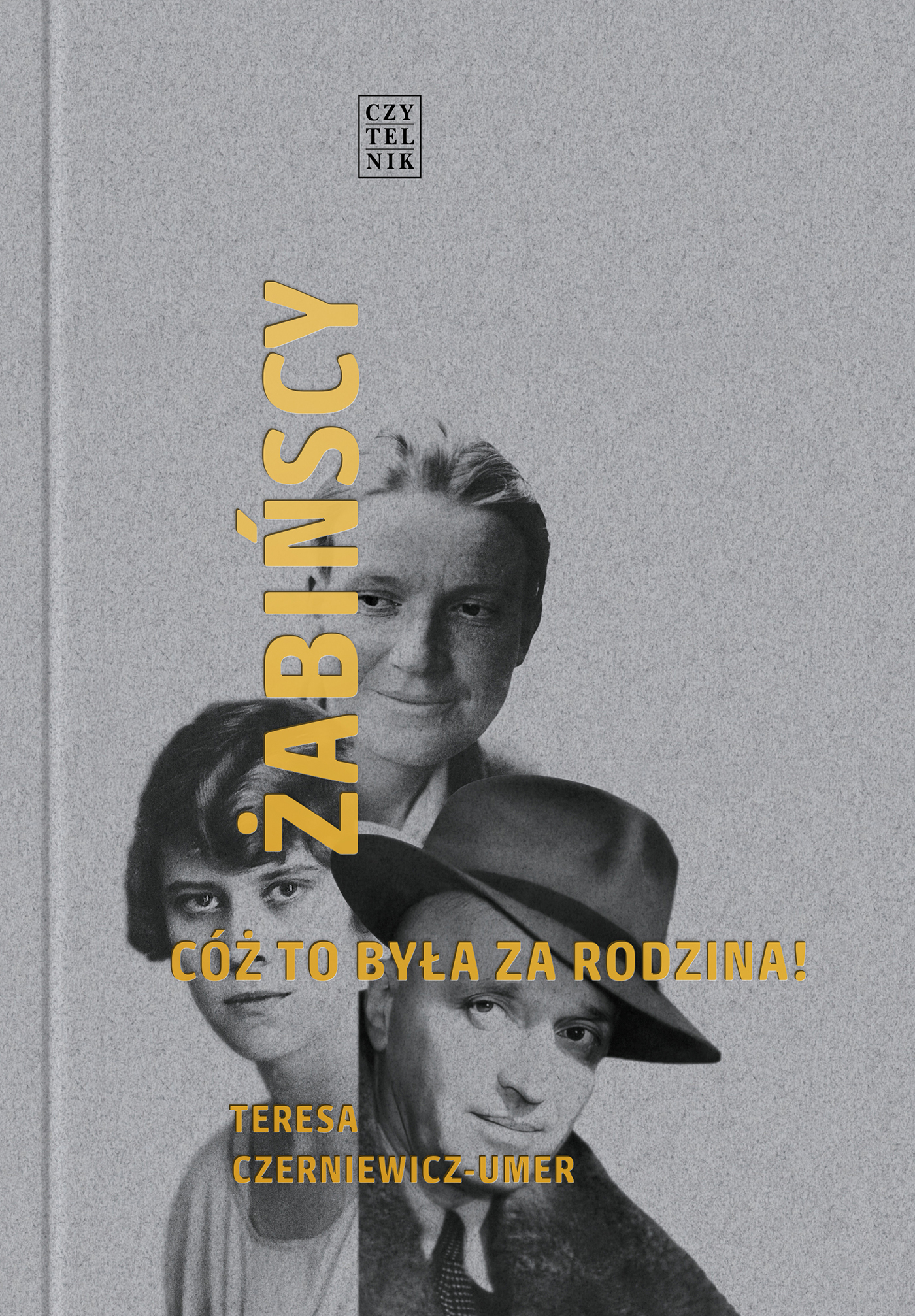 Tytuł: Żabińscy. Cóż to była za rodzina!
Autor: Teresa Czerniewicz-Umer
Wydawnictwo: Czytelnik
Formaty: EPUB, MOBI