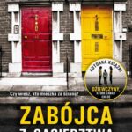 Tytuł: Zabójca z sąsiedztwa
Autor: Alex Marwood
Wydawnictwo: Albatros
Formaty: EPUB, MOBI