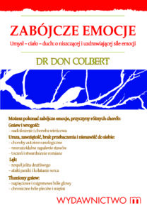 Tytuł: Zabójcze emocje
Autor: dr Don Colbert
Wydawnictwo: Wydawnictwo M
Formaty: EPUB, MOBI