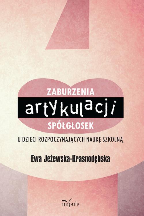 Tytuł: Zaburzenia artykulacji spółgłosek u dzieci rozpoczynających naukę szkolną
Autor: Jeżewska-Krasnodębska Ewa
Wydawnictwo: Impuls
Formaty: MOBI, EPUB