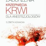 Tytuł: Zaburzenia krzepnięcia krwi dla anestezjologów
Autor: 
Wydawnictwo: PZWL
Formaty: MOBI, EPUB