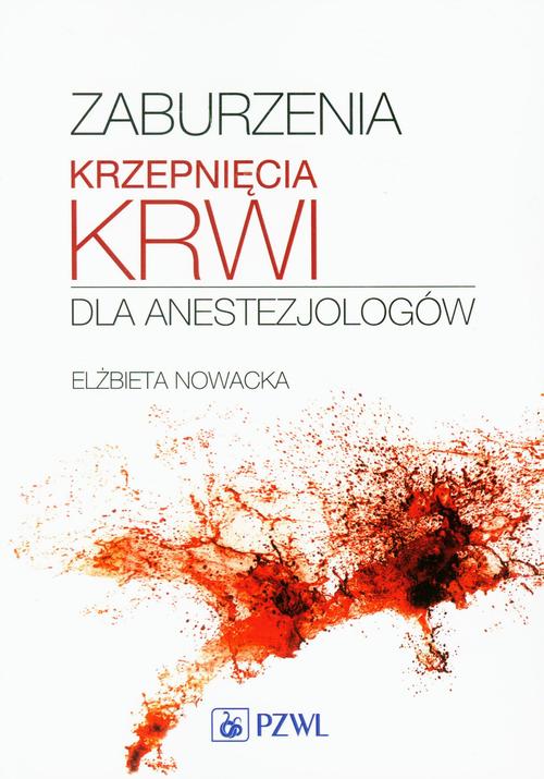 Tytuł: Zaburzenia krzepnięcia krwi dla anestezjologów
Autor: 
Wydawnictwo: PZWL
Formaty: MOBI, EPUB