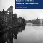 Tytuł: Zabytkowa architektura Gdańska w latach 1945-1951
Autor: Marcin Gawlicki
Wydawnictwo: Słowo/Obraz Terytoria
Formaty: EPUB, MOBI
